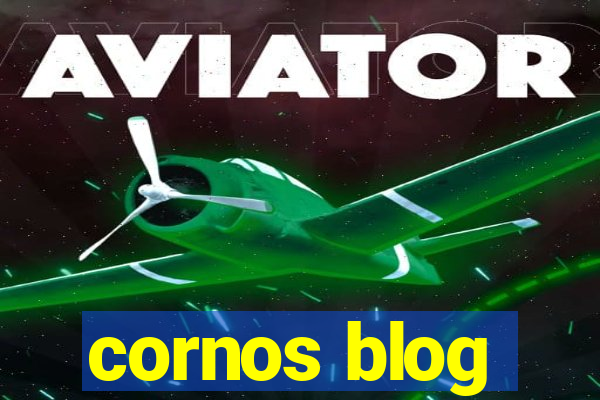 cornos blog